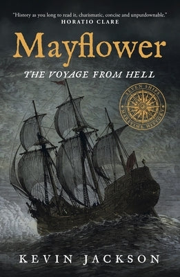 Mayflower: The Voyage from Hell by Jackson, Kevin