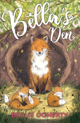 Bella's Den by Snowdon, Ellie