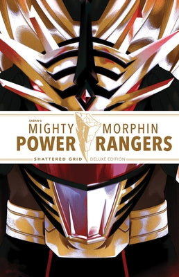 Mighty Morphin Power Rangers: Shattered Grid Deluxe Edition by Higgins, Kyle