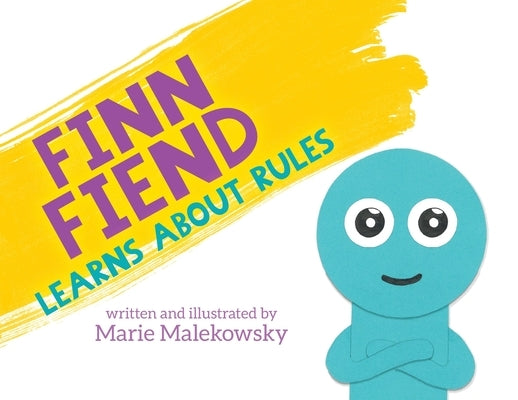 Finn Fiend Learns About Rules by Malekowsky, Marie