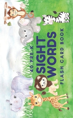 40 Pre-K Sight Words: Flash Card Book by Scholar, Grace