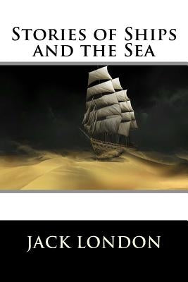 Stories of Ships and the Sea: Little Blue Book #1169 by Jack London