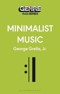 Minimalist Music by Grella, George, Jr.