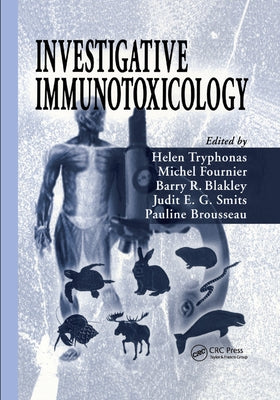 Investigative Immunotoxicology by Tryphonas, Helen
