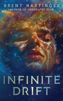 Infinite Drift by Hartinger, Brent