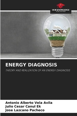 Energy Diagnosis by Vela Avila, Antonio Alberto