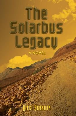 The Solarbus Legacy by Brandon, Nicki