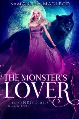 The Monster's Lover by MacLeod, Samantha