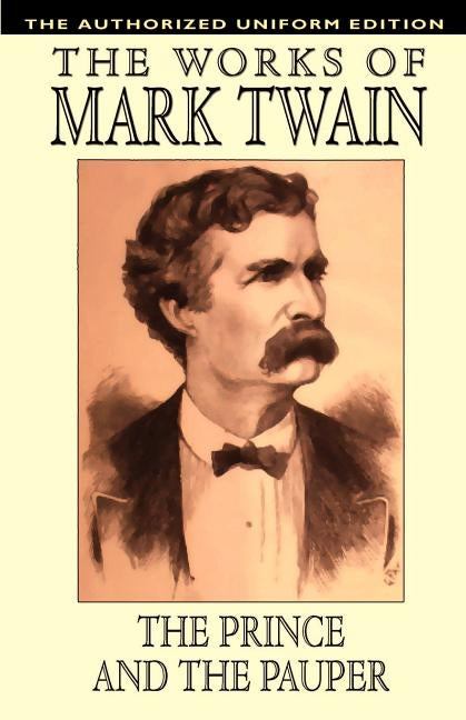 The Prince and the Pauper by Twain, Mark