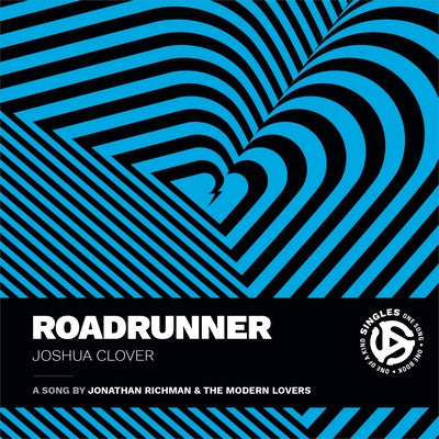 Roadrunner by Clover, Joshua