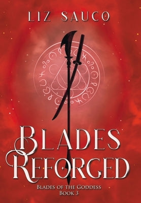 Blades Reforged by Sauco, Liz