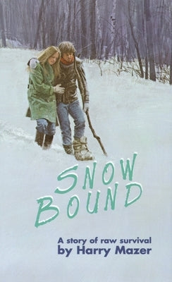 Snow Bound by Mazer, Harry