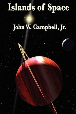 Islands of Space by Campbell, John W., Jr.