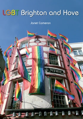 Lgbt Brighton and Hove by Cameron, Janet
