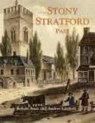 Stony Stratford Past by Ayers, Robert