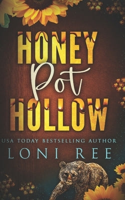 Honey Pot Hollow by Ree, Loni