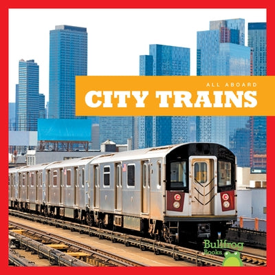 City Trains by Gleisner, Jenna Lee