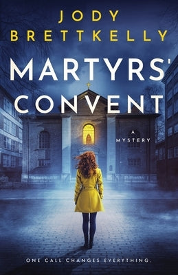 Martyrs' Convent by Brettkelly, Jody