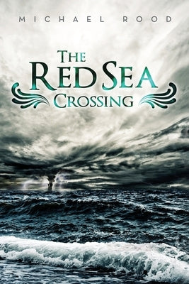 The Red Sea Crossing by Luther, Michael