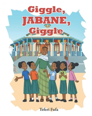 Giggle, JABANE, Giggle by Fufa, Teferi