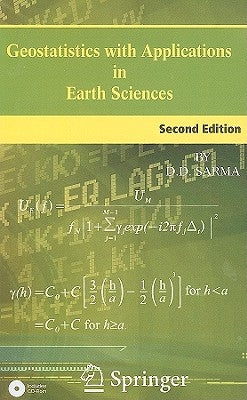 Geostatistics with Applications in Earth Sciences [With CDROM] by Sarma, D. D.