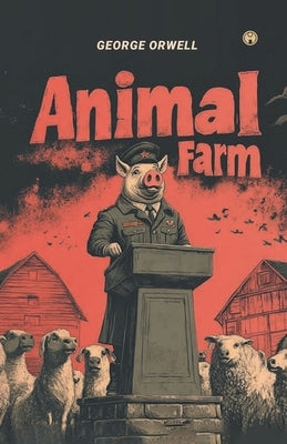 Animal Farm by Orwell, George