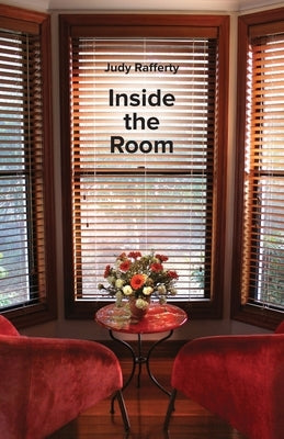 Inside the Room by Rafferty, Judy