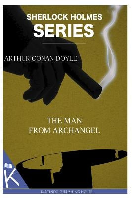 The Man from Archangel by Doyle, Arthur Conan