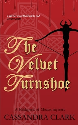 The Velvet Turnshoe by Clark, Cassandra