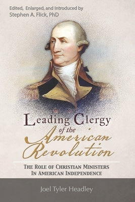 Leading Clergy of the American Revolution by Flick, Stephen Allen