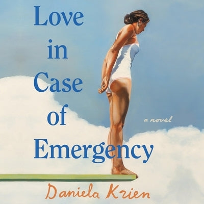 Love in Case of Emergency by Krien, Daniela