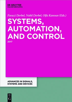 Systems, Automation and Control: 2017 by Derbel, Nabil