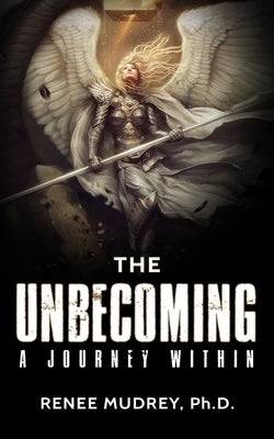 The Unbecoming: A Journey Within by Sehgal, Gaurav
