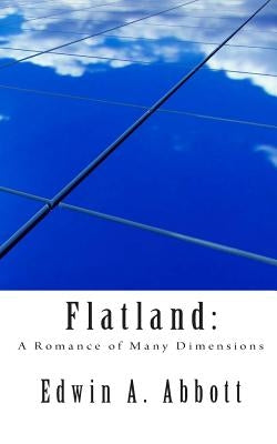Flatland: A Romance of Many Dimensions by Abbott, Edwin A.
