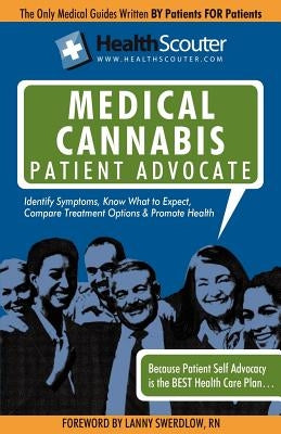 Healthscouter Medical Marijuana Qualified Patient Advocate: Medical Cannabis Treatment and Medical Uses of Marijuana by McKibbin, Shana