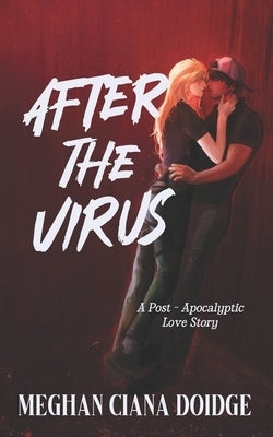 After The Virus by Doidge, Meghan Ciana
