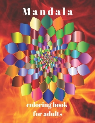 Mandala Coloring Book For Adults: The art of color Mandale by McCri, Rico