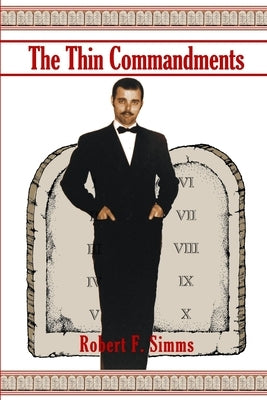 The Thin Commandments by Simms, Robert