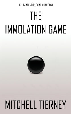 The Immolation Game by Tierney, Mitchell