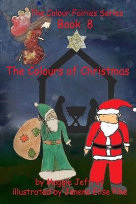 The Colours of Christmas by Pike, Janene Elise