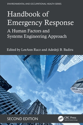 Handbook of Emergency Response: A Human Factors and Systems Engineering Approach, Second Edition by Racz, Leeann