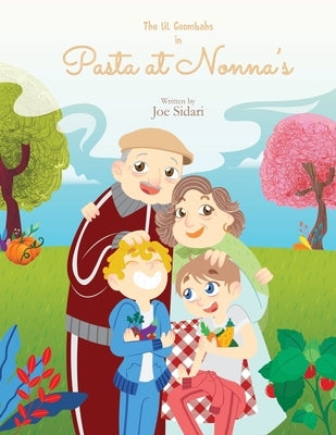 The Lil Goombahs in Pasta at Nonna's by Sidari, Joe