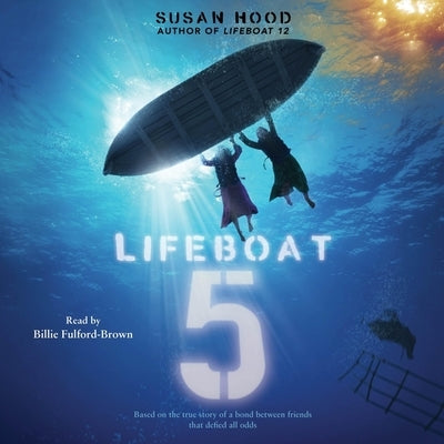 Lifeboat 5 by Hood, Susan