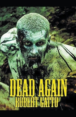 Dead Again by Gatto, Robert