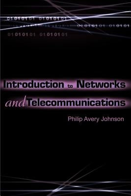 Introduction to Networks and Telecommunications by Johnson, Philip Avery