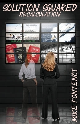 Solution Squared: Recalculation by Fontenot, Michael P.
