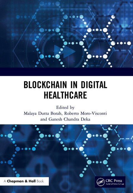 Blockchain in Digital Healthcare by Dutta Borah, Malaya