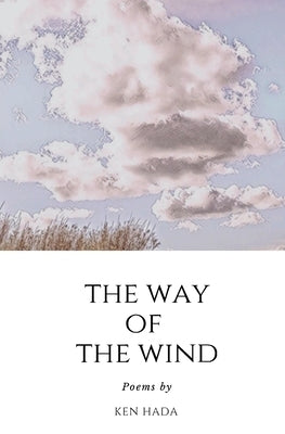 The Way of The Wind by Hada, Ken