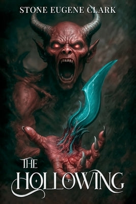 The Hollowing by Clark, Stone Eugene