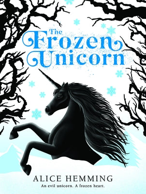 The Frozen Unicorn by Hemming, Alice